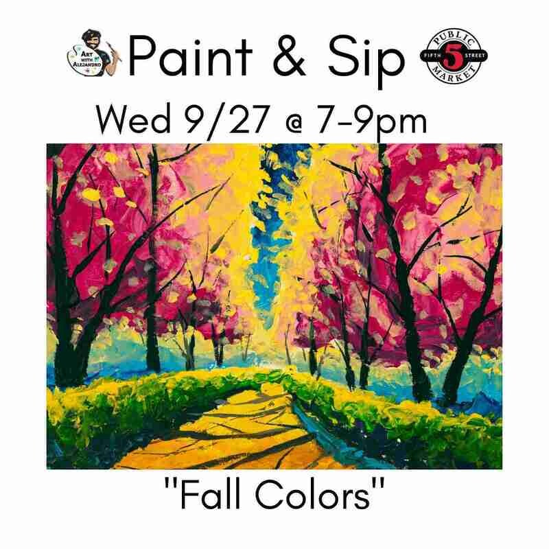 “ Fall Colors” Wed Sept 27 @7:00-9:00PM