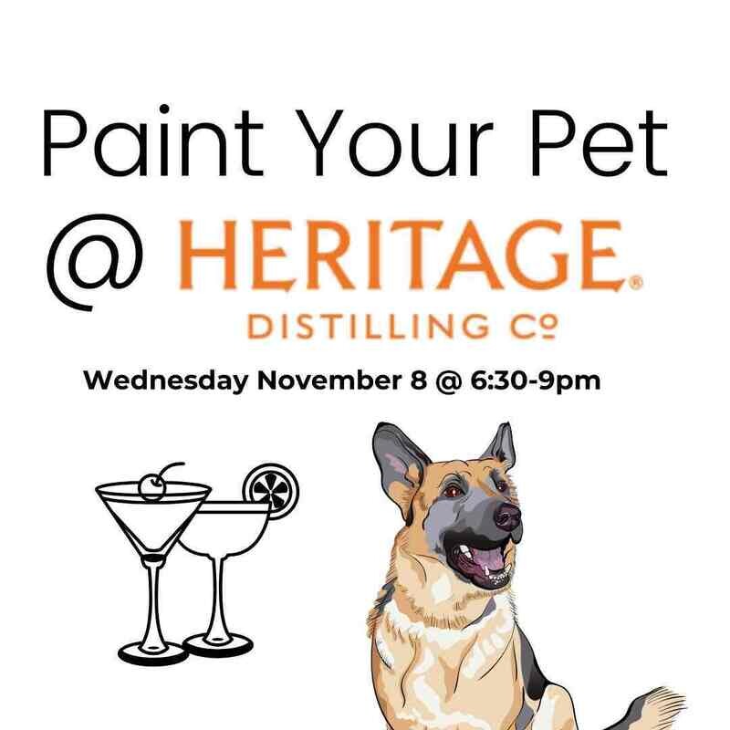 "Paint Your Pet" at Heritage Distilling Co. Wed Nov 8 @ 6:30-9pm