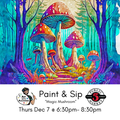 Magic Mushrooms-Thurs Dec 7  @ 6:30-8:30pm