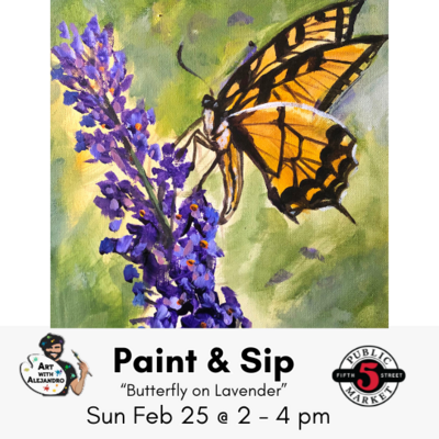 “Butterfly on Lavender” Sun Feb 25 @ 2- 4 pm