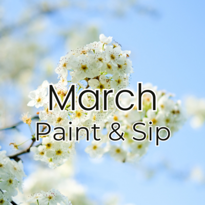 March Paint & Sip Events