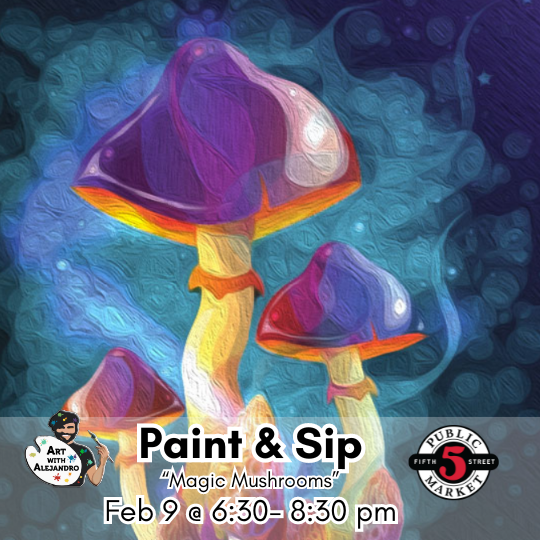 Magic Mushrooms Fri Feb 9 @ 6:30-8:30pm