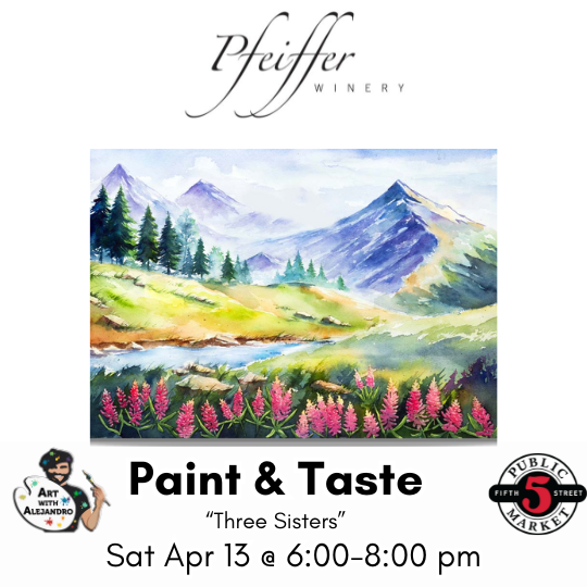 Paint &amp; Sip at Pfeiffer Tasting Room- Sat Apr 13 @ 6:00- 8:00 pm