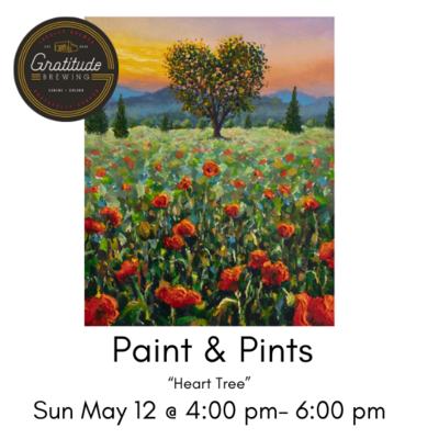 Paint & Pints -at Gratitude Brewing- Sun May 12 @ 4 - 6 pm