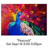 “Peacock” Sat Sept 14 3:00-5:00pm