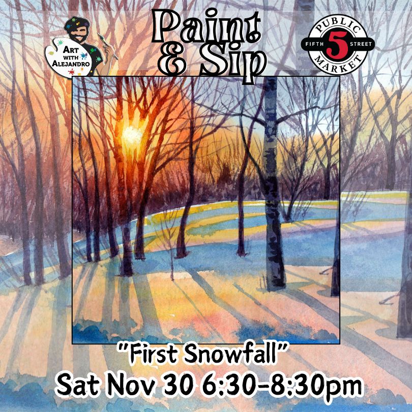 “First Snowfall” Sat Nov 30 6:30-8:30pm