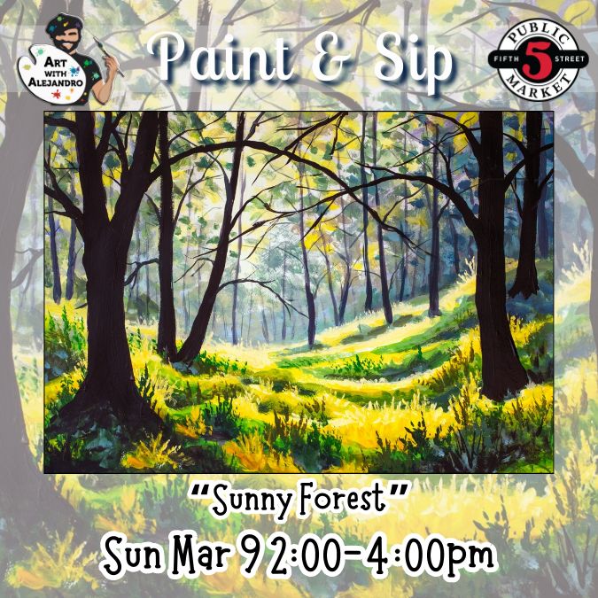 “Sunny Forest” Sun Mar 9 2:00-4:00pm