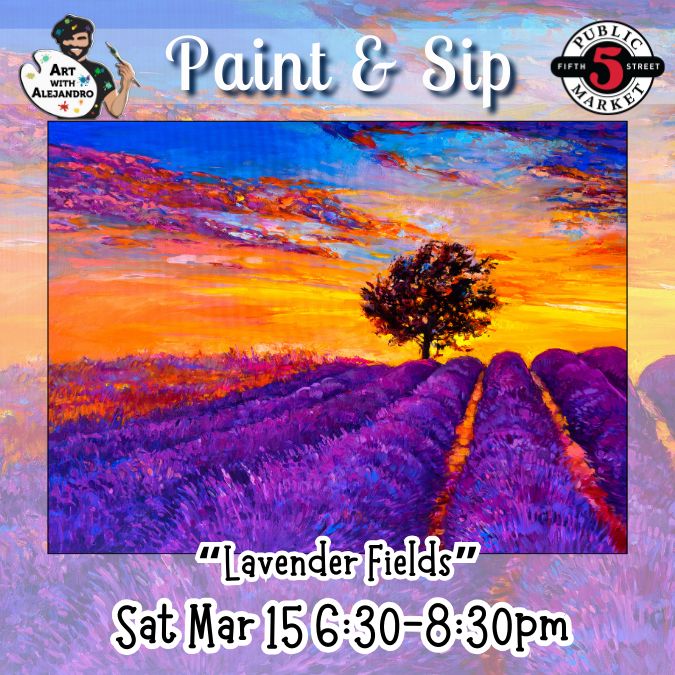 “Lavender Fields” Sat Mar 15 6:30-8:30pm