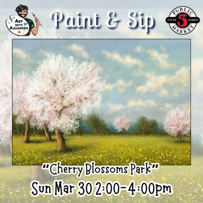 “Cherry Blossoms Park” Sun Mar 30 2:00-4:00pm