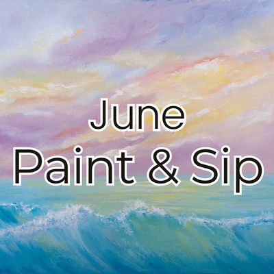 June Paint &amp; Sip
