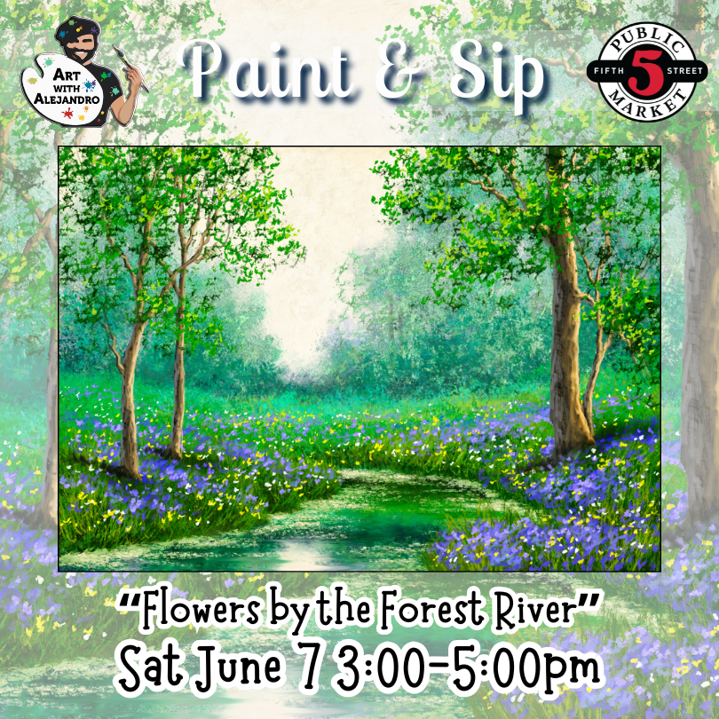 “Flowers by the Forest River” Sat June 7 3:00-5:00pm