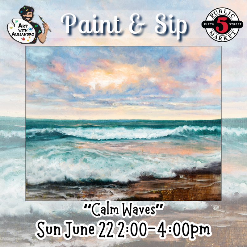 “Calm Waves” Sun June 22 2:00-4:00pm