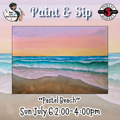 “Pastel Beach” Sun July 6 2:00-4:00pm