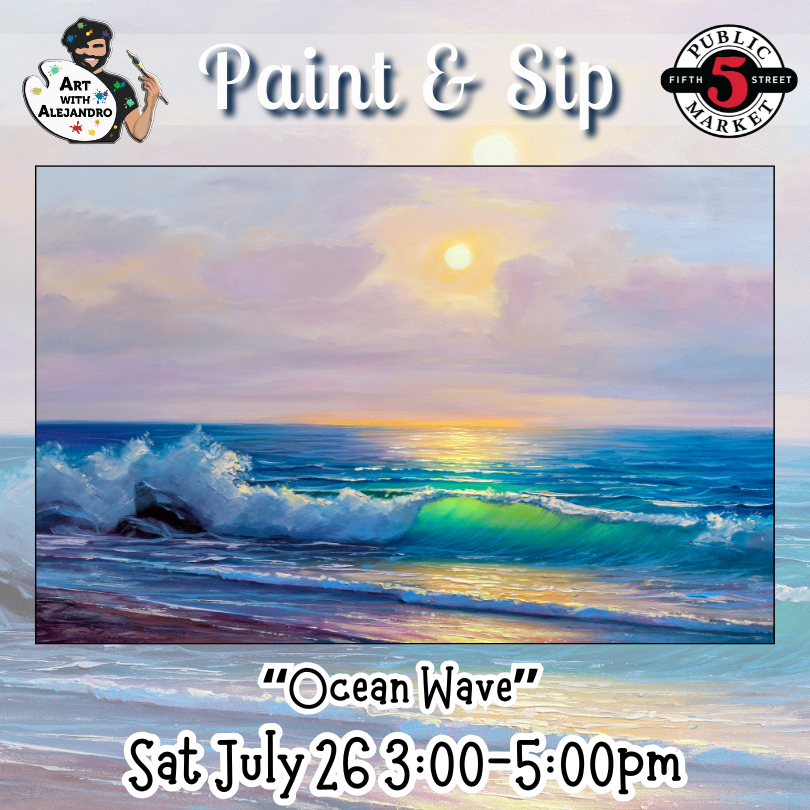 “Ocean Wave” Sat July 26 3:00-5:00pm