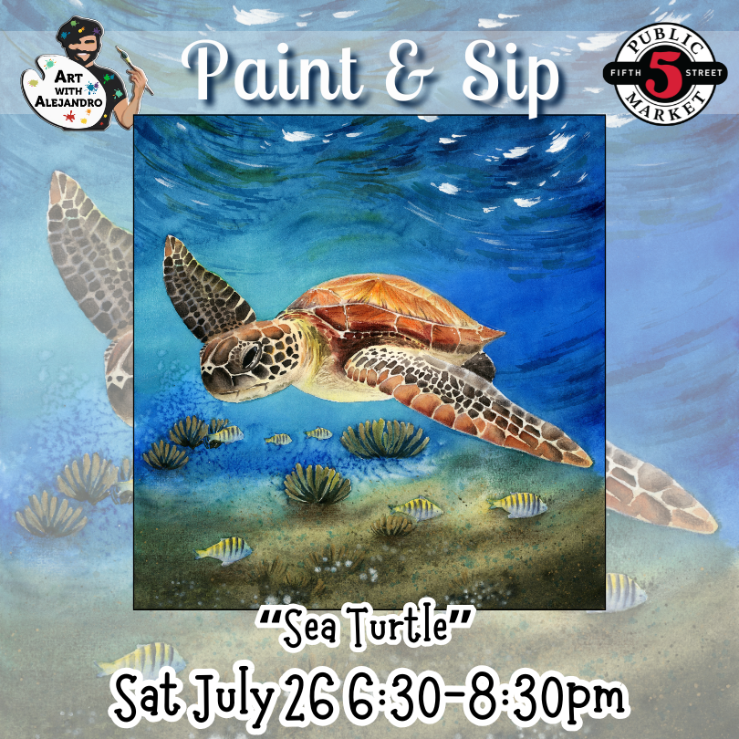“Sea Turtle” Sat July 26 6:30-8:30pm