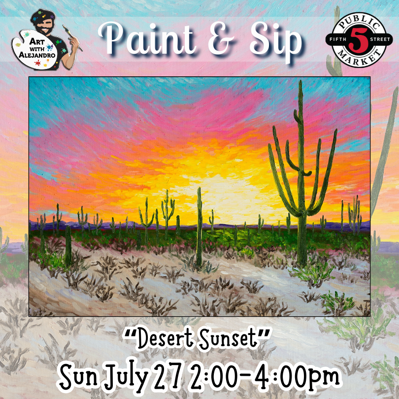 “Desert Sunset” Sun July 27 2:00-4:00pm