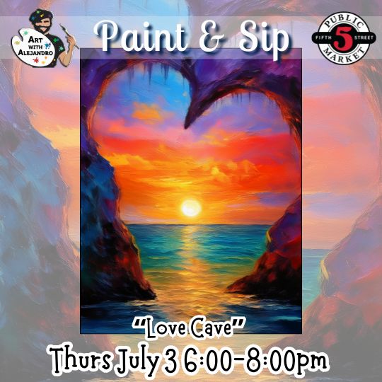 “Love Cave” Thurs July 3 6:00-8:00pm