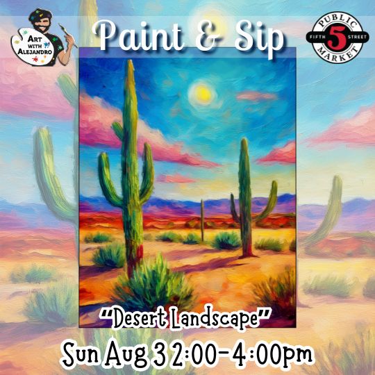 “Desert Landscape” Sun Aug 3 2:00-4:00pm