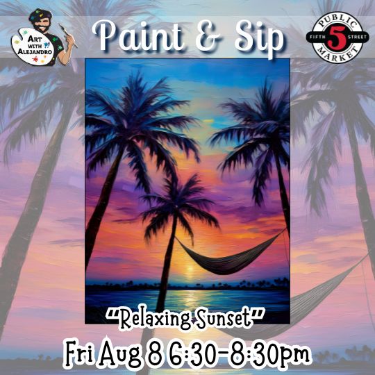 “Relaxing Sunset” Fri Aug 8 6:30-8:30pm