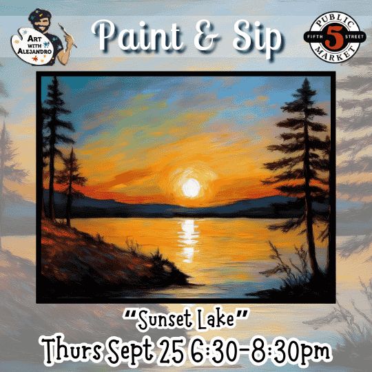“Sunset Lake” Thurs Sept 25 6:30-8:30pm