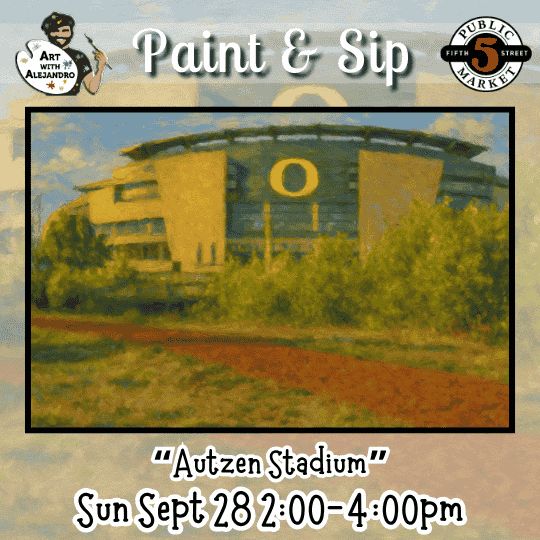 “Autzen Stadium” Sun Sept 28 2:00-4:00pm