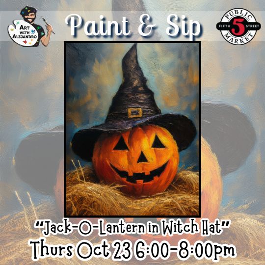 “Jack-O-Lantern in Witch Hat” Thurs Oct 23 6:00-8:00pm