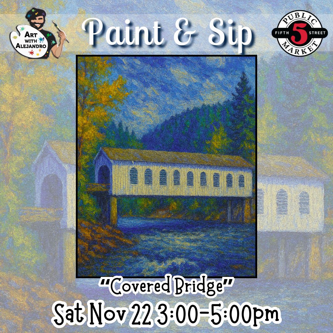 “Covered Bridge” Sat Nov 22 3:00-5:00pm
