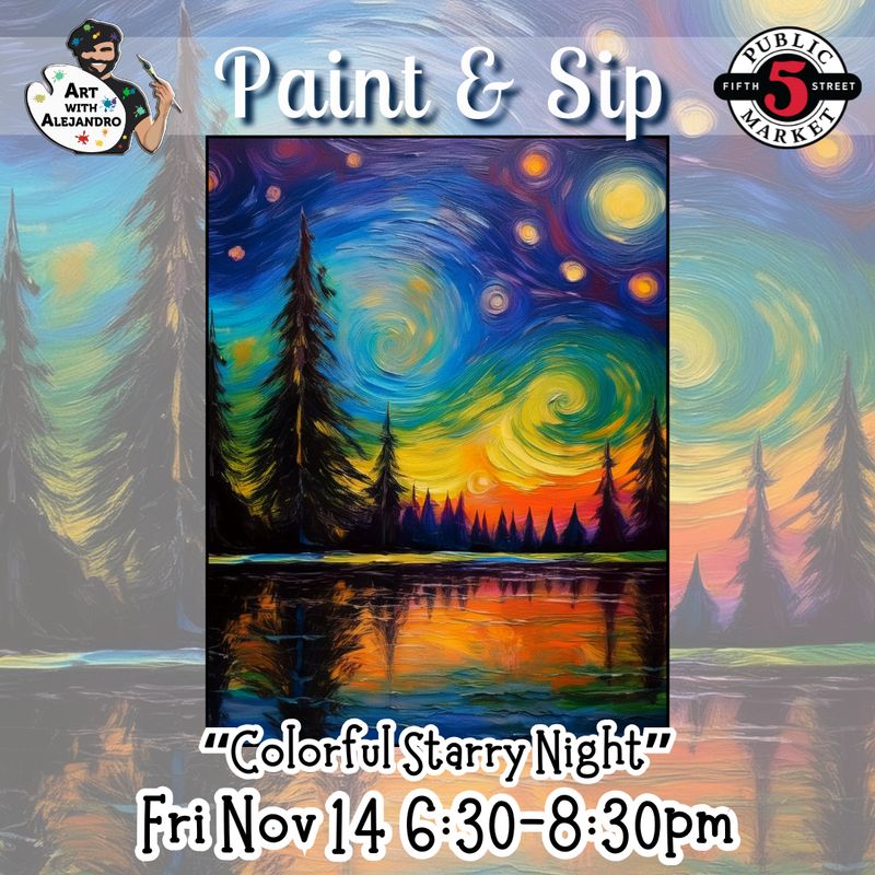 “Colorful Starry Night” Fri Nov 14 6:30-8:30pm