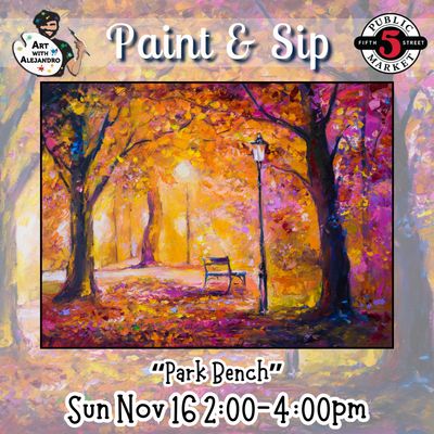 “Park Bench” Sun Nov 16 2:00-4:00pm