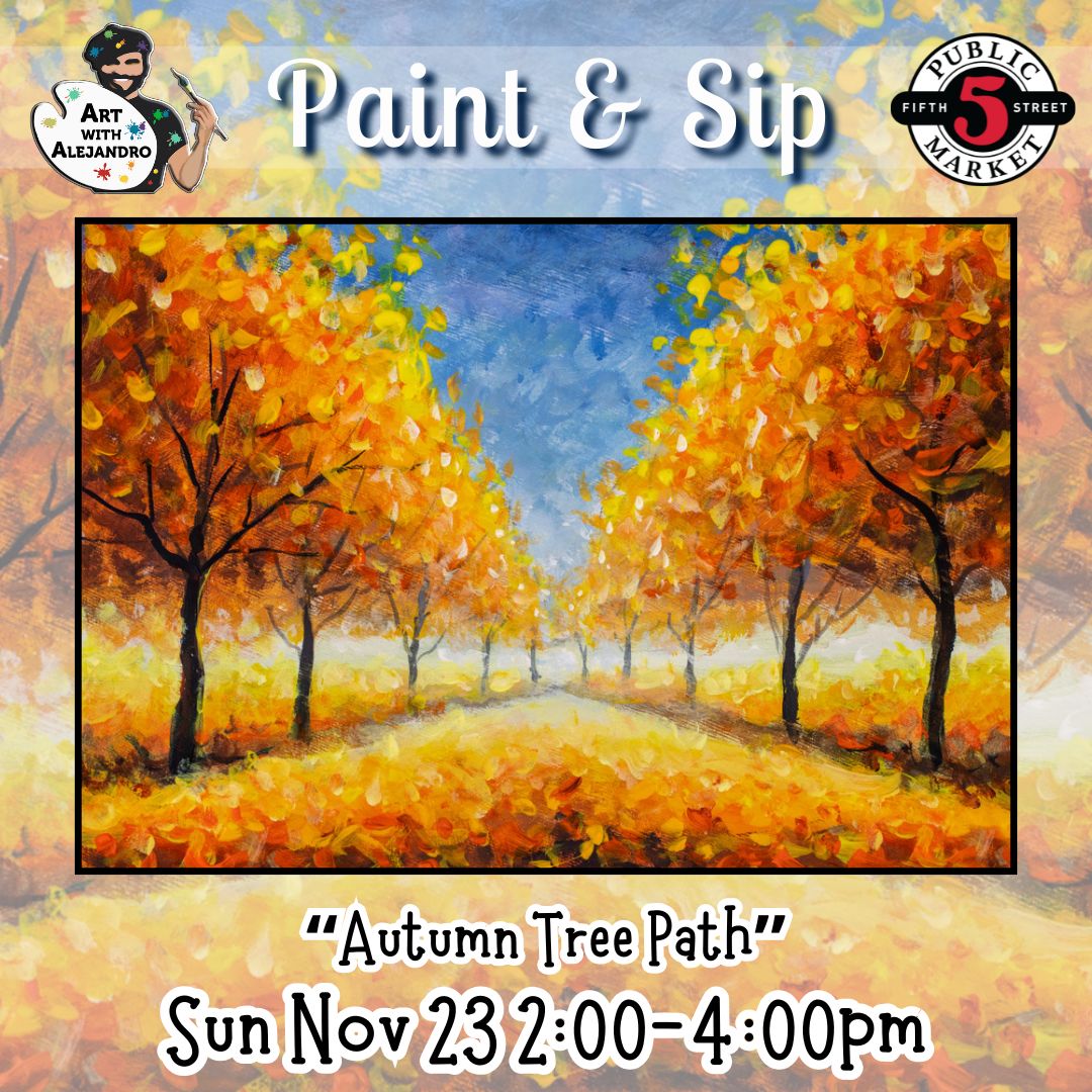“Autumn Tree Path” Sun Nov 23 2:00-4:00pm