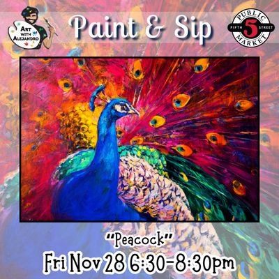 “Peacock” Fri Nov 28 6:30-8:30pm