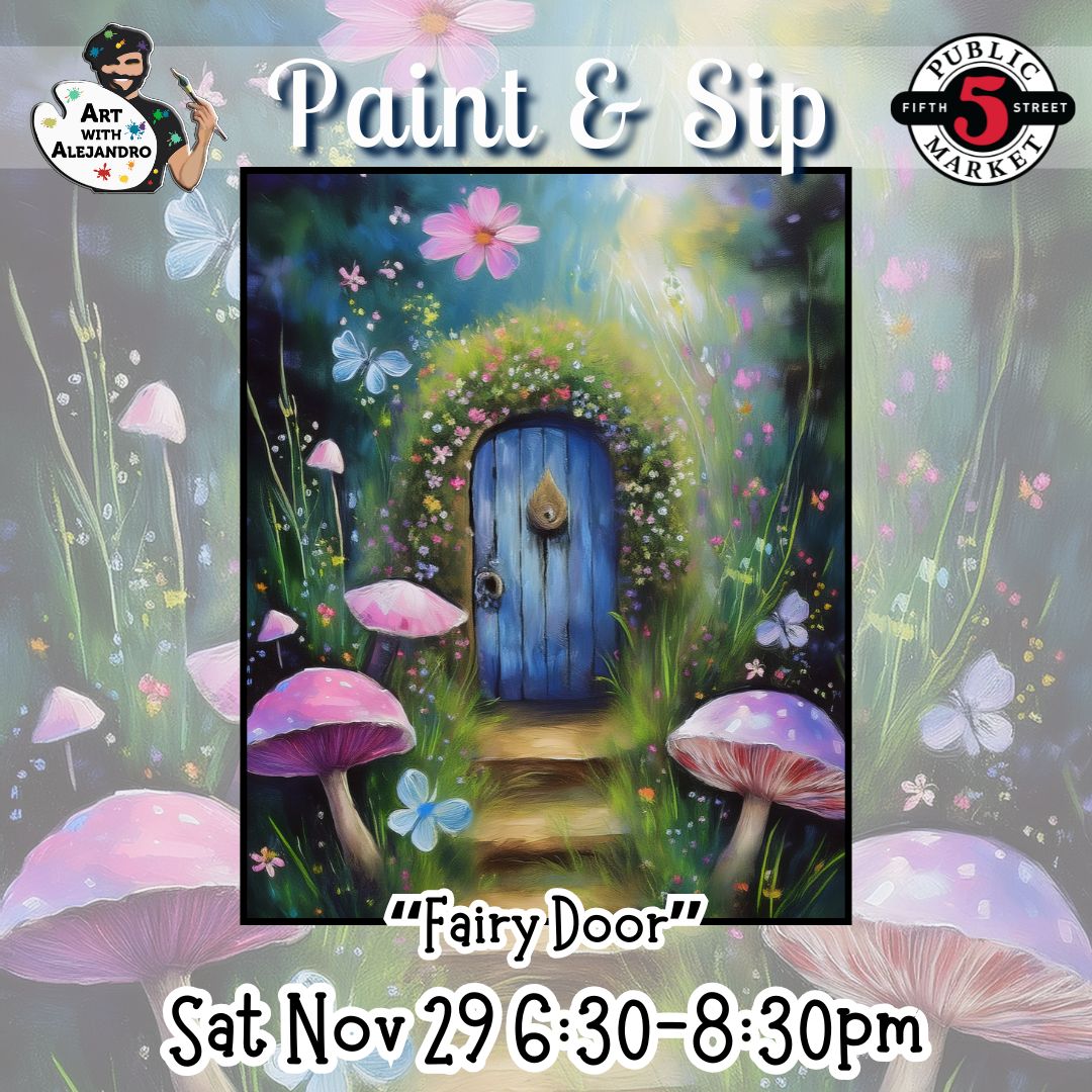 “Fairy Door” Sat Nov 29 6:30-8:30pm