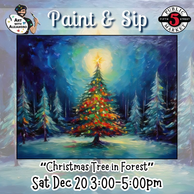 “Christmas Tree in Forest” Sat Dec 20 6:30-8:30pm