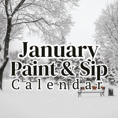 January Paint &amp; Sip Events