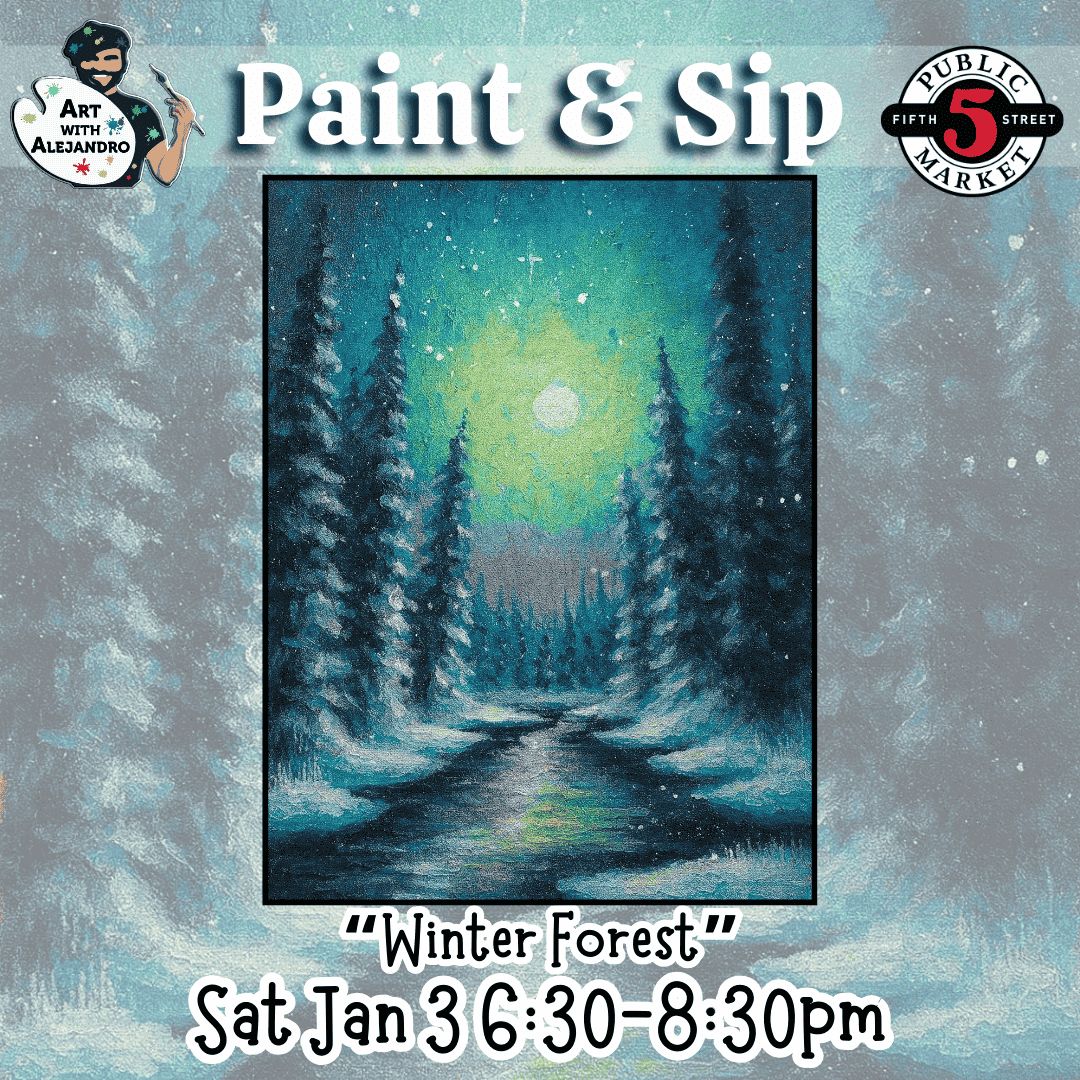 “Winter Forest” Sat Jan 3 6:30-8:30pm