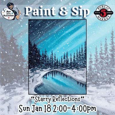 “Starry Reflections” Sun Jan 18 2:00-4:00pm