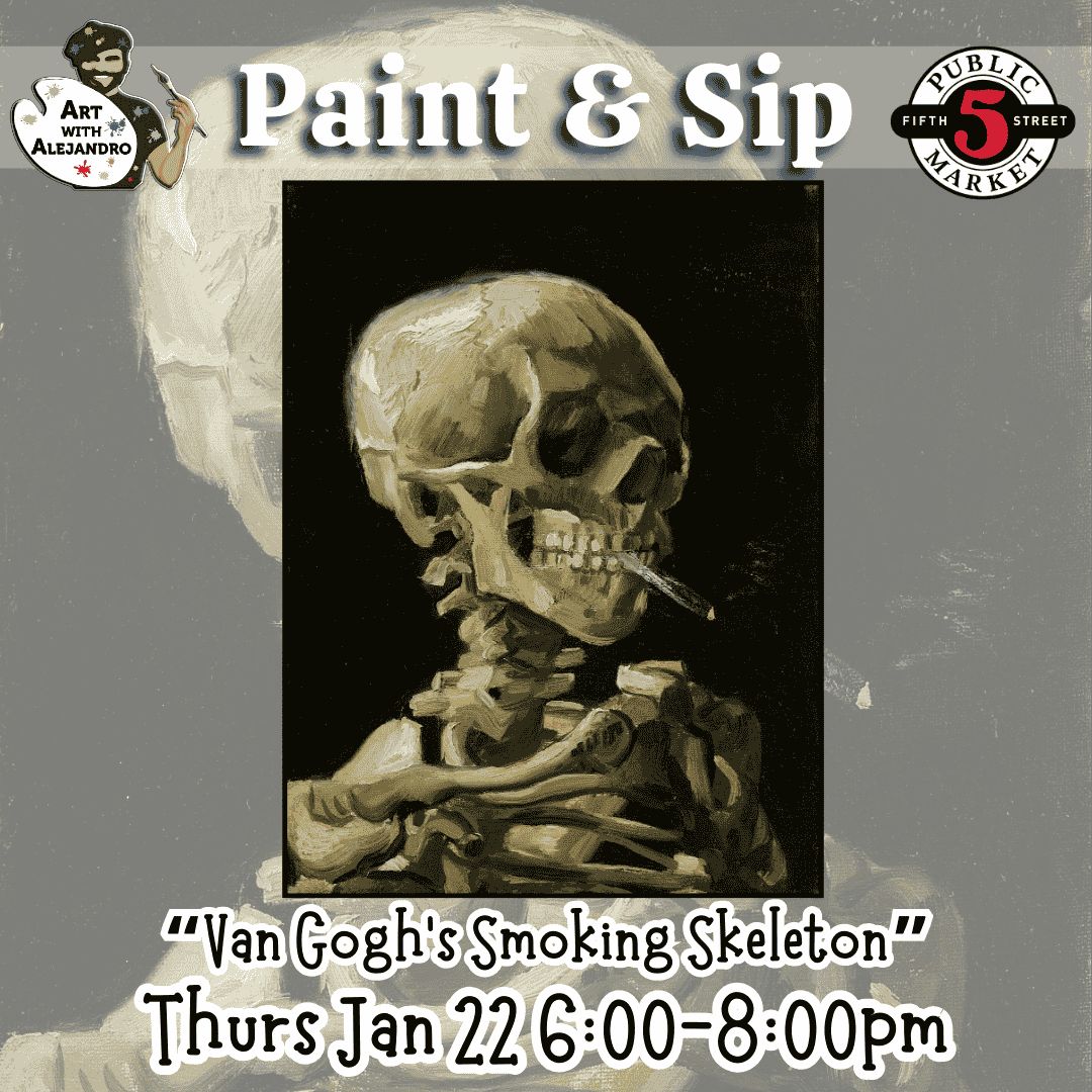 “Van Gogh’s Smoking Skeleton” Thurs Jan 22 6:00-8:00pm
