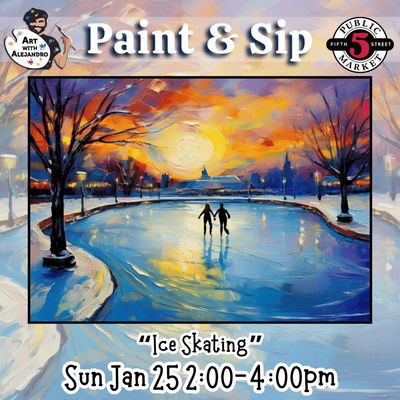 “Ice Skating” Sun Jan 25 2:00-4:00pm