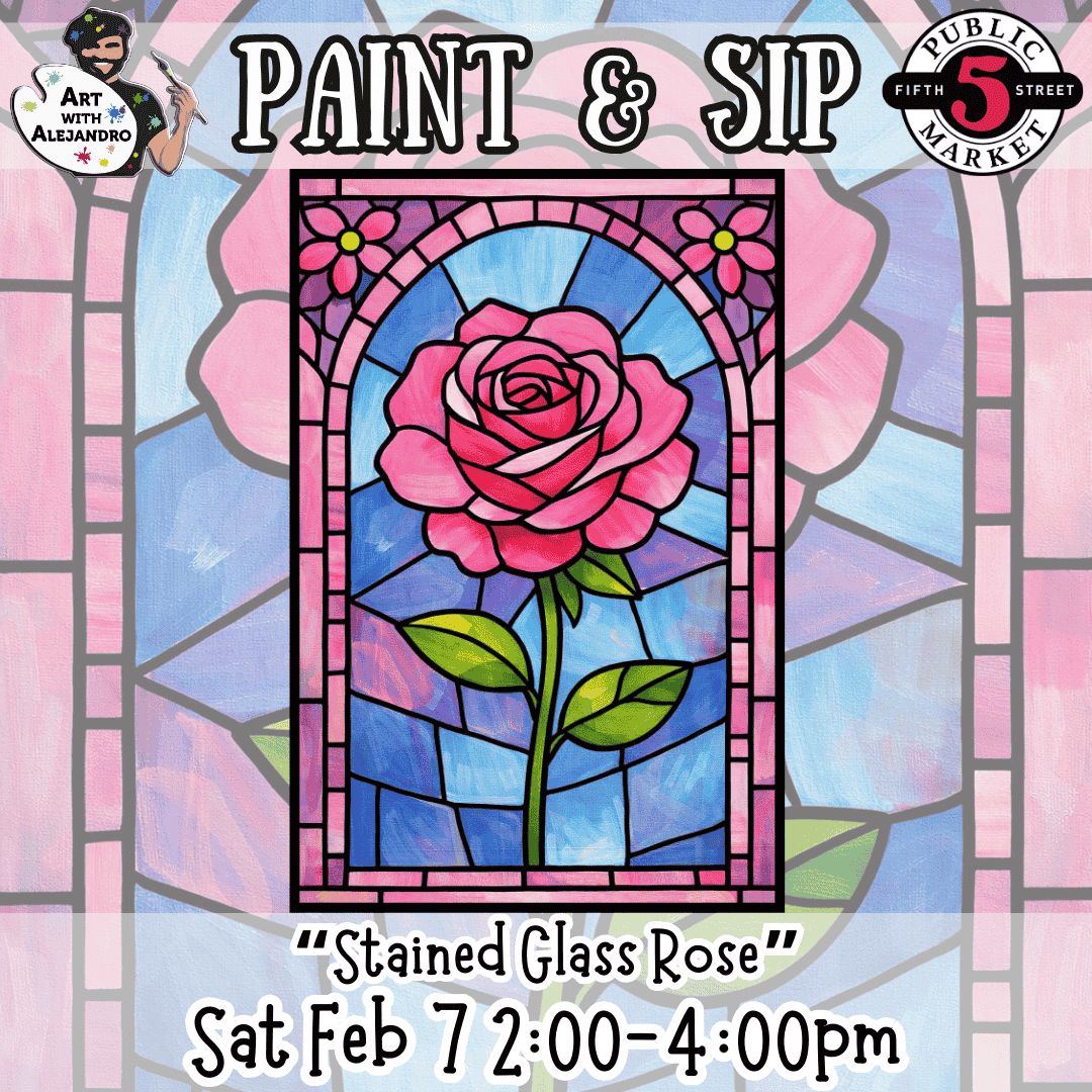 “Stained Glass Rose” Sat Feb 7 2:00-4:00pm