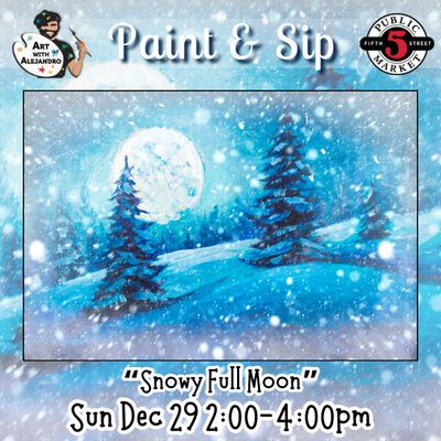“Snowy Full Moon” Sun Dec 29 2:00-4:00pm