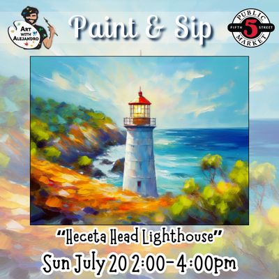 “Heceta Head Lighthouse” Sun July 20 2:00-4:00pm