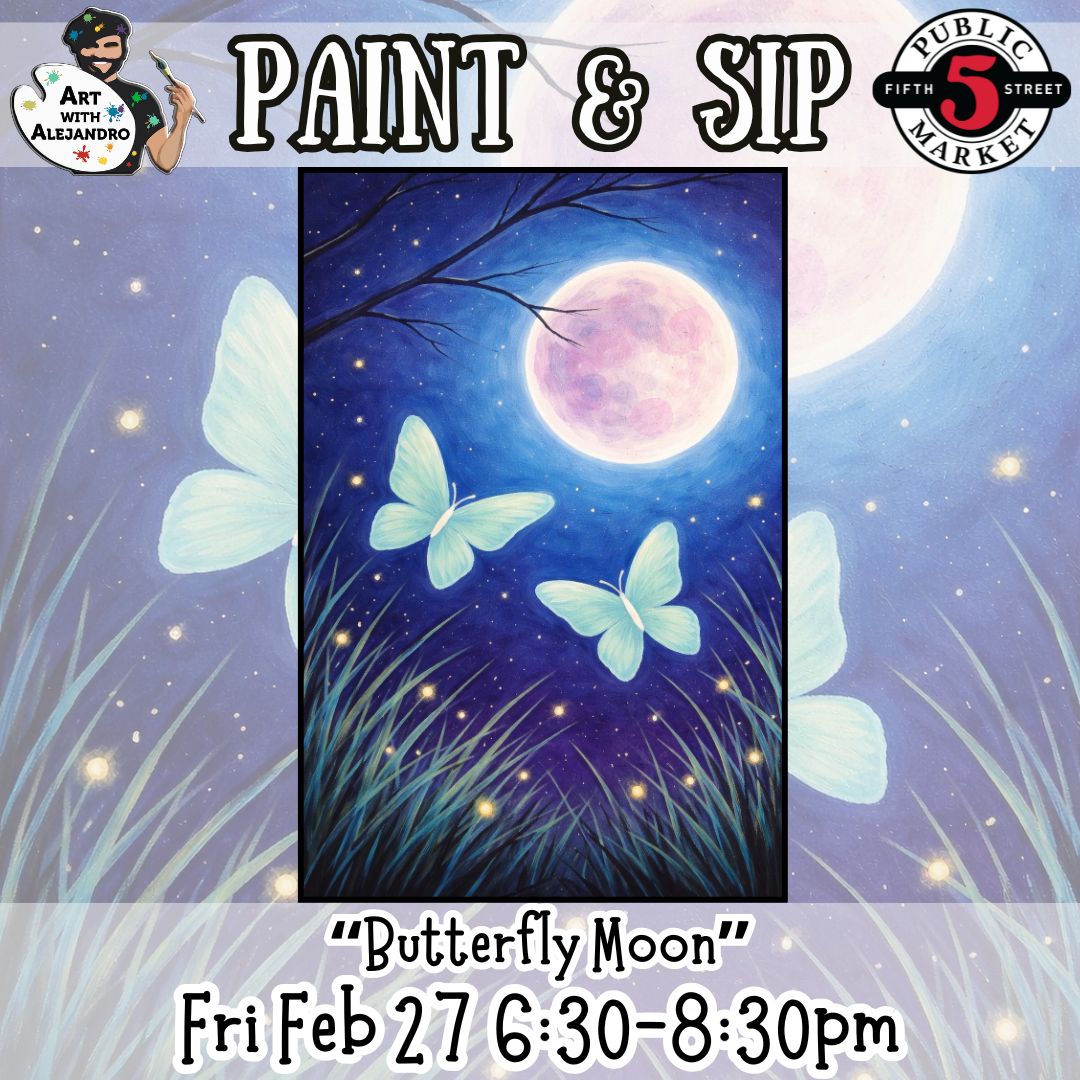 “Butterfly Moon” Fri Feb 27 6:30-8:30pm