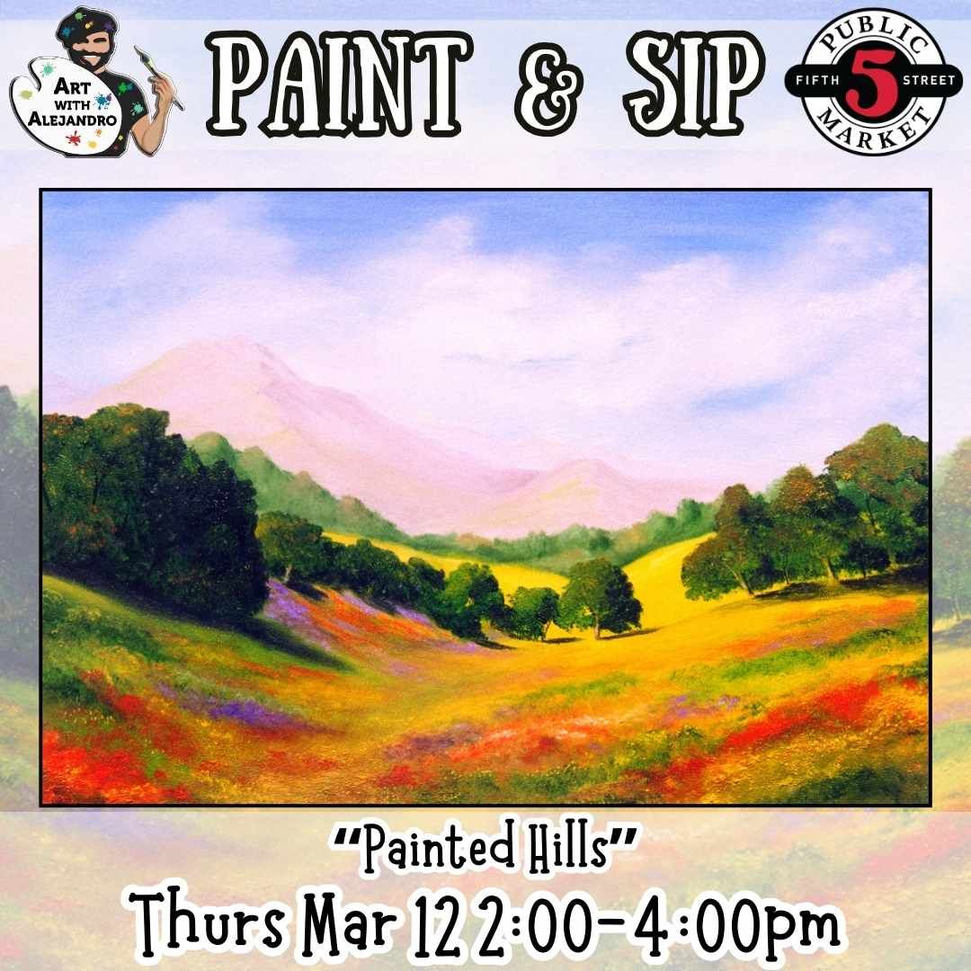 “Painted Hills” Thurs Mar 12 2:00-4:00pm
