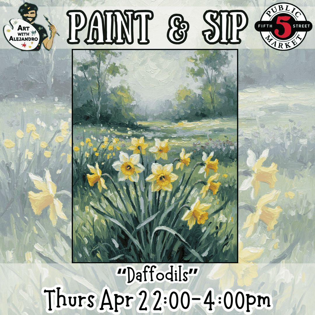 Paint &amp; Sip “Daffodils” Thurs Apr 2 2:00-4:00pm