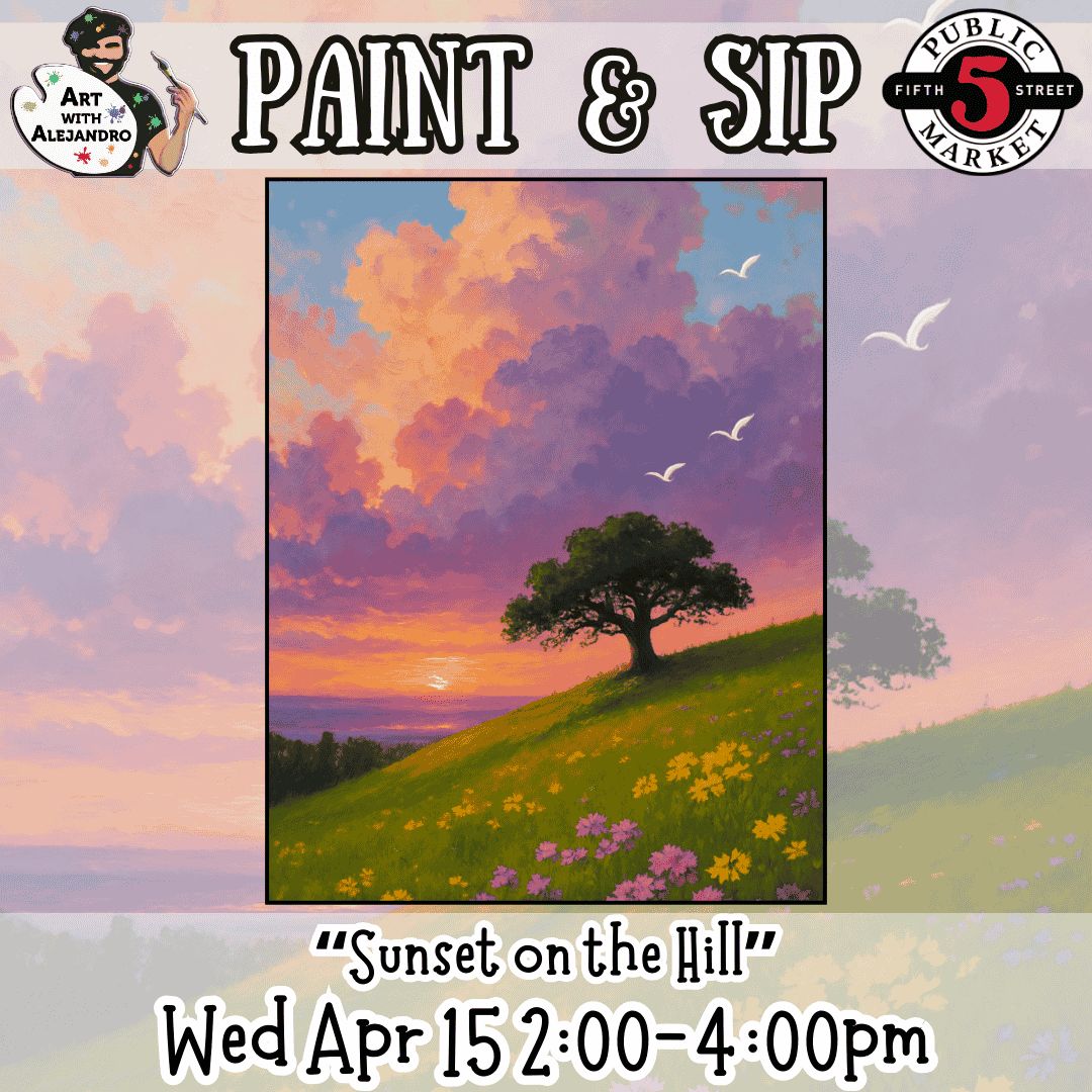 Paint &amp; Sip “Sunset on the Hill” Wed Apr 15 2:00-4:00pm