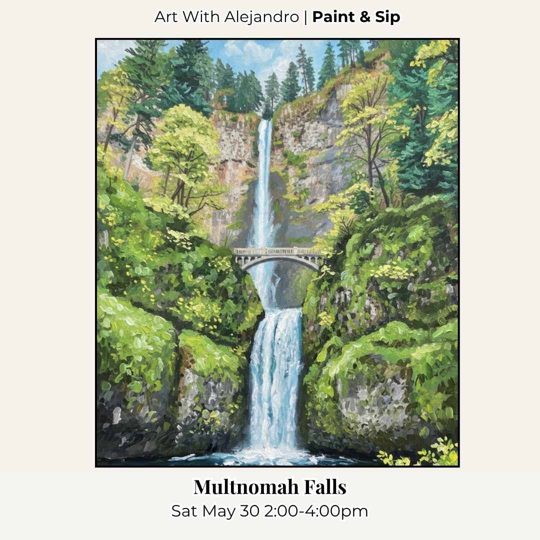Paint &amp; Sip “Multnomah Falls” Sat May 30 2:00-4:00pm