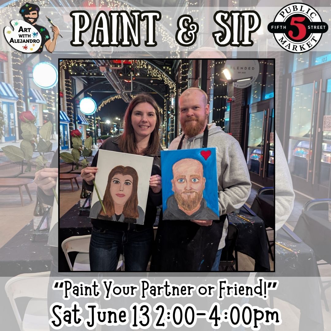 Paint &amp; Sip “Paint Your Partner or Friend!” Sat June 13 2:00-4:00pm