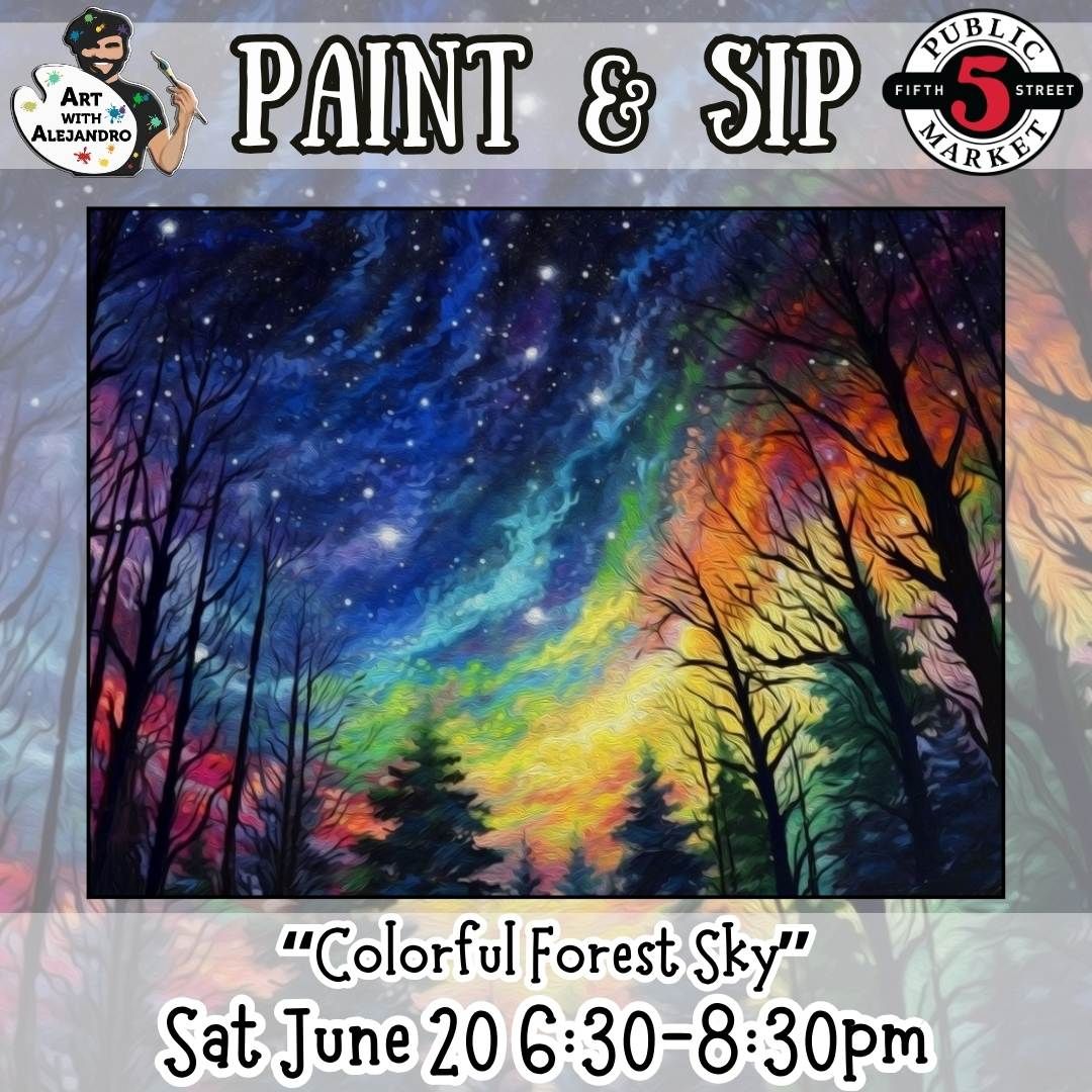 Paint &amp; Sip “Colorful Forest Sky” Sat June 20 6:30-8:30pm