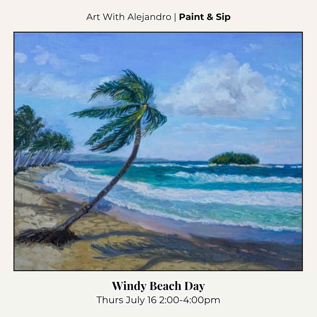 Paint &amp; Sip “Windy Beach Day” Thurs July 16 2:00-4:00pm