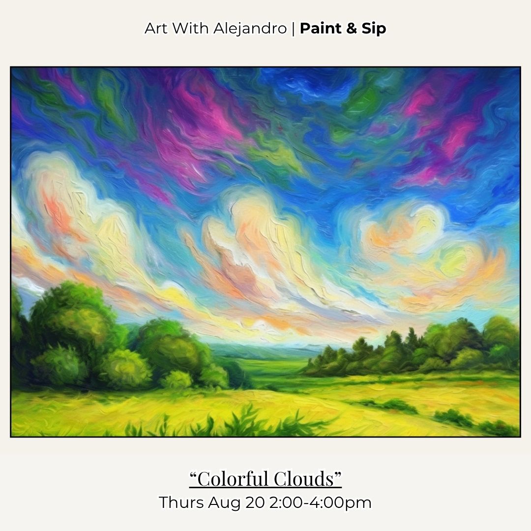 Paint &amp; Sip “Colorful Clouds” Thurs Aug 20 2:00-4:00pm
